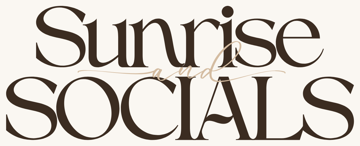 Sunrise & Socials